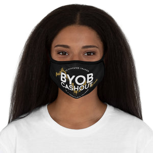 BYOB Cashout Fitted Polyester Face Mask