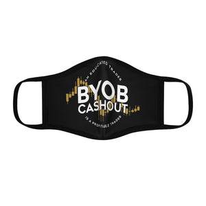 BYOB Cashout Fitted Polyester Face Mask